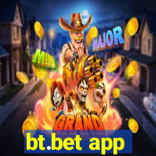 bt.bet app